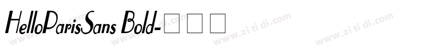 HelloParisSans Bold字体转换